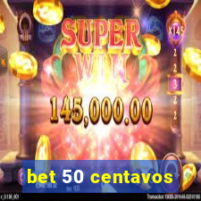 bet 50 centavos